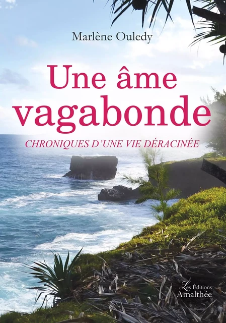 Une âme vagabonde - Marlène Oulédy - Éditions Amalthée