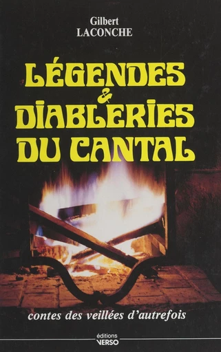 Légendes et diableries du Cantal - Gilbert Laconche - FeniXX réédition numérique