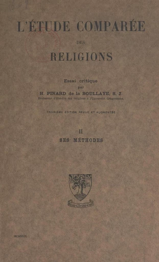 L'étude comparée des religions, essai critique (2). Ses méthodes - Henry Pinard - FeniXX réédition numérique