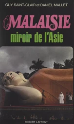 Malaisie, miroir de l'Asie