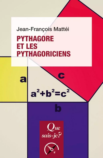 Pythagore et les pythagoriciens - Jean-François Mattei - Humensis