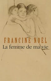 La femme de ma vie