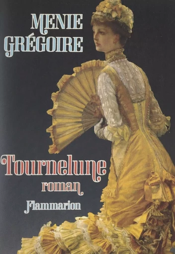 Tournelune - Ménie Grégoire - (Flammarion) réédition numérique FeniXX