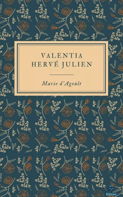 Valentia Hervé Julien - Marie d’Agoult - Bookelis