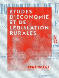 Études d'économie et de législation rurales