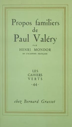 Propos familiers de Paul Valéry