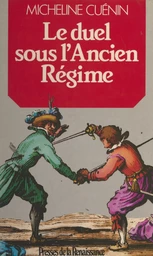 Le duel sous l'Ancien Régime