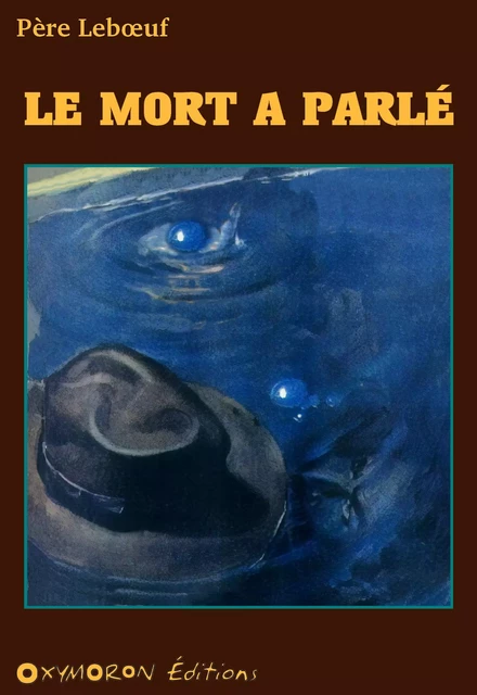 Le mort a parlé - L. Frachet - OXYMORON Éditions