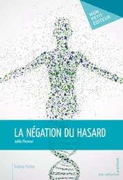 La Négation du hasard