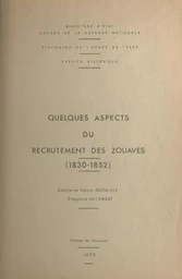 Quelques aspects du recrutement des zouaves, 1830-1852