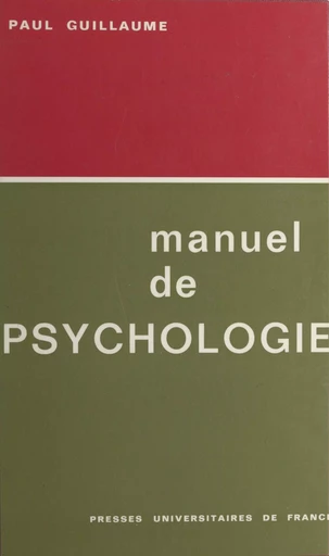 Manuel de psychologie - Paul Guillaume - Presses universitaires de France (réédition numérique FeniXX)