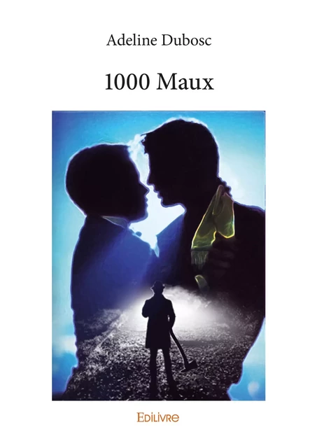 1000 Maux - Adeline Dubosc - Editions Edilivre