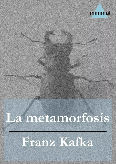 La metamorfosis - Franz Kafka - Editorial Minimal