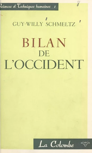 Bilan de l'occident - Guy-Willy Schmeltz - FeniXX réédition numérique