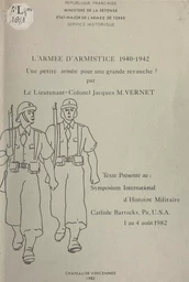 L'armée d'armistice, 1940-1942 : une petite armée pour une grande revanche ?