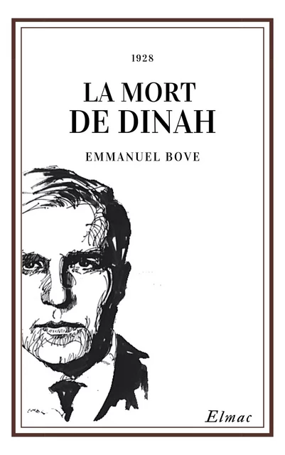 La Mort de Dinah - Emmanuel Bove - Bookelis