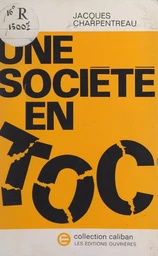 Une société en toc