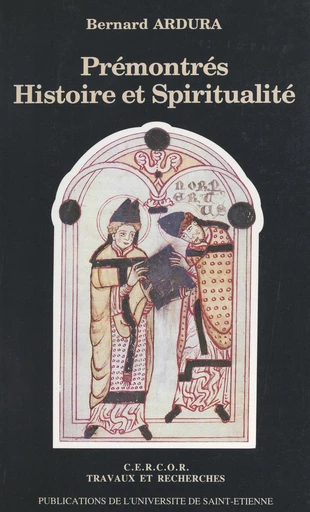 Prémontrés : histoire et spiritualité - Bernard Ardura - FeniXX réédition numérique