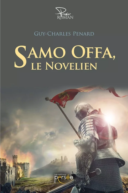 Samo Offa, le Novelien - Guy-Charles Penard - Éditions Persée