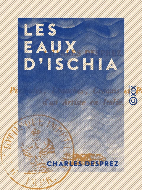 Les Eaux d'Ischia - Charles Desprez - Collection XIX