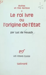 Mythes et rites bantous (1). Le roi ivre