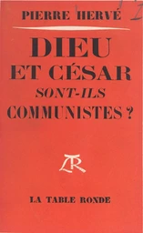 Dieu et César sont-ils communistes ?