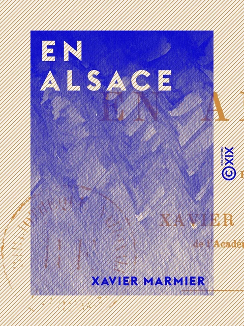 En Alsace - Xavier Marmier - Collection XIX