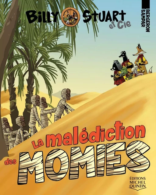 La malédiction des momies - Alain M. Bergeron - Éditions Michel Quintin