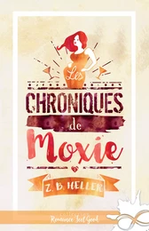 Les chroniques de Moxie