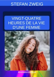 Vingt-quatre heures de la vie d’une femme