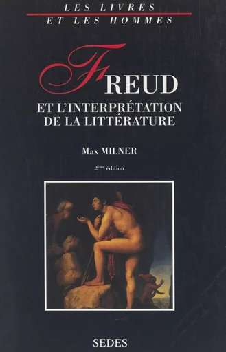 Freud et l'interprétation de la littérature - Max Milner - (Sedes) réédition numérique FeniXX