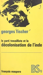 Le parti travailliste et la décolonisation de l'Inde