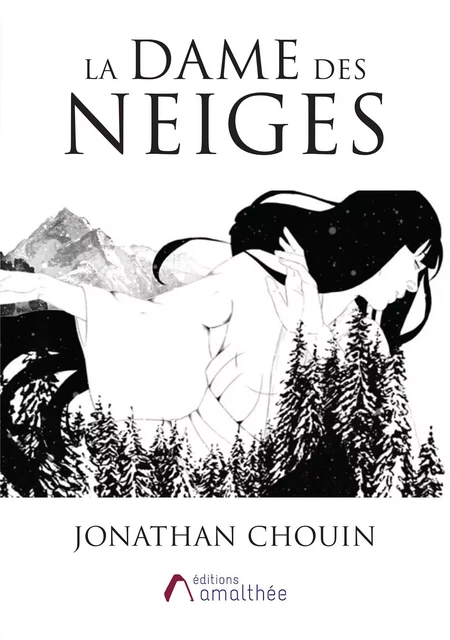 La dame des neiges - Jonathan Chouin - Éditions Amalthée