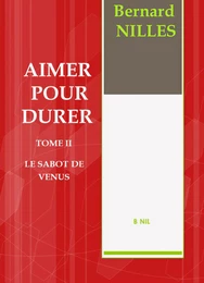 AIMER POUR DURER Tome 2