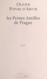 Les petites Antilles de Prague