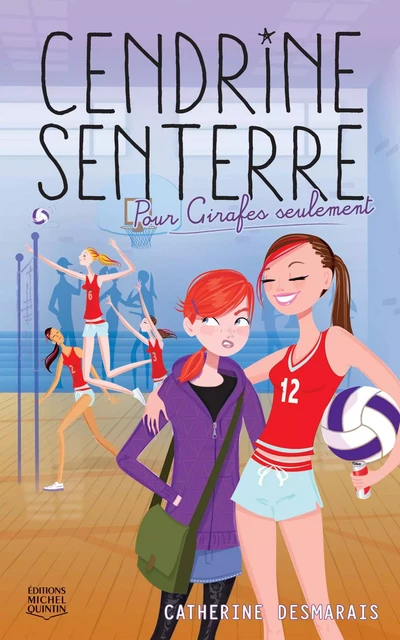 Pour Girafes seulement - Catherine Desmarais - Éditions Michel Quintin