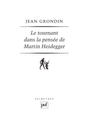 Le tournant dans la pensée de Martin Heidegger