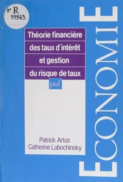 Théorie financière des taux d'intérêt et gestion du risque de taux