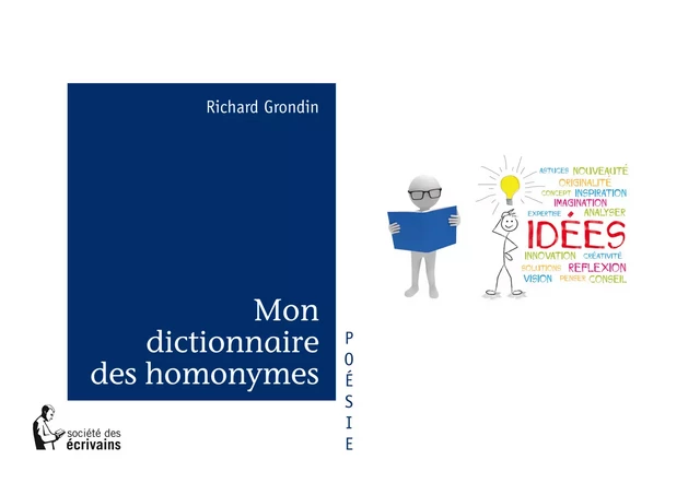 Mon dictionnaire des homonymes - Richard Grondin - Société des écrivains