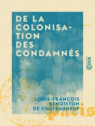 De la colonisation des condamnés