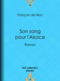 Son sang pour l'Alsace