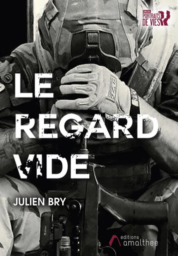 Le regard vide - Julien Bry - Éditions Amalthée