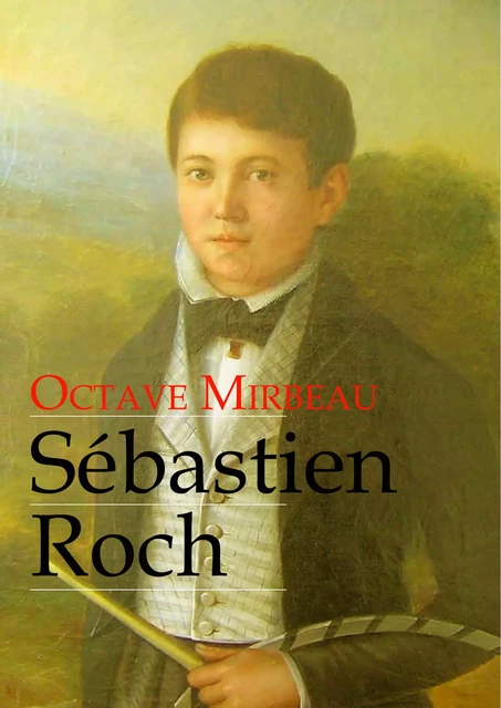 Sébastien Roch (roman gay) - Octave Mirbeau - Éditions Textes Gais