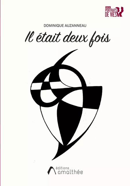 Il était deux fois - Dominique Auzanneau - Éditions Amalthée