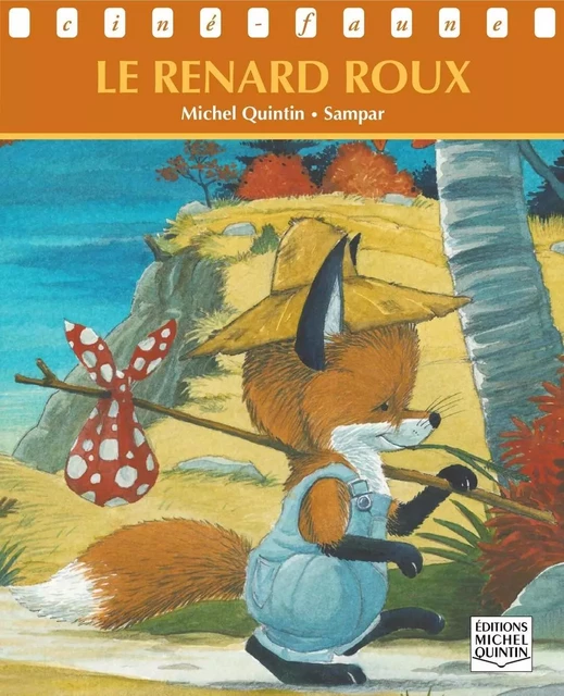 Le renard roux - Michel Quintin - Éditions Michel Quintin