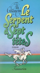 Le serpent à sept têtes