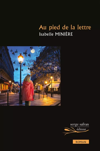 Au pied de la lettre - Isabelle Minière - Serge Safran