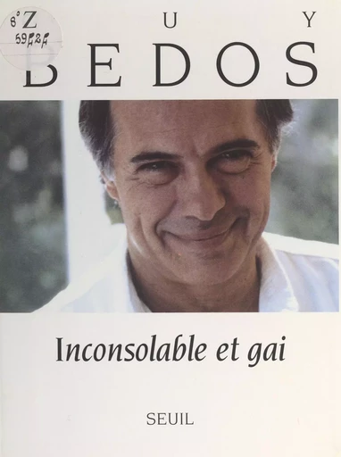 Inconsolable et gai - Guy Bedos - (Seuil) réédition numérique FeniXX