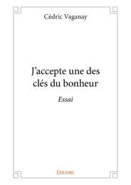 J'accepte une des clés du bonheur