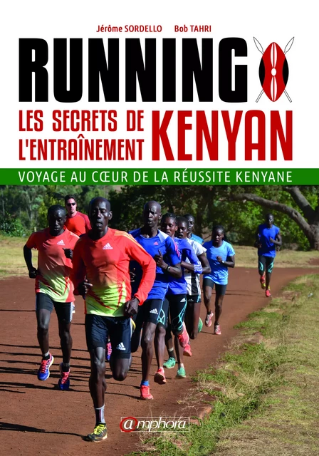 Running – Les Secrets de l’Entraînement Kenyan - Bob Tahri, Jérôme Sordello - Amphora